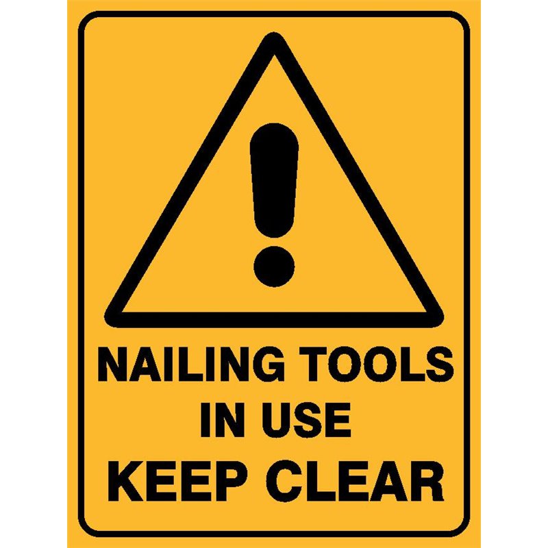 WARNING NAILING TOOLS IN USE