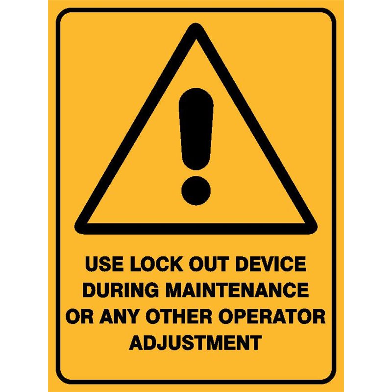 WARNING USE LOCK OUT DEVICE