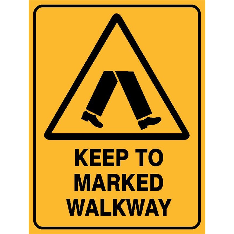 WARNING KEEP TO MARKED WALKWAY