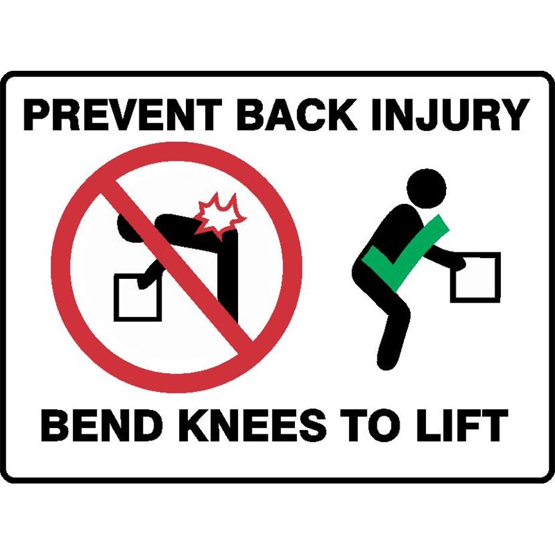 PREVENT BACK INJURY BEND KNEES TO LIFT