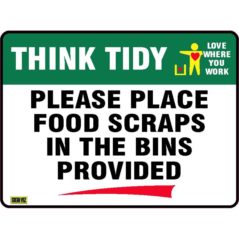 THINK TIDY PLEASE KEEP THIS AREA CLEAN AND TIDY