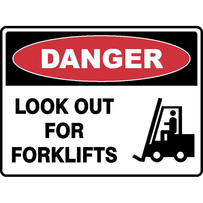 DANGER LOOK OUT FOR FORKLIFTS