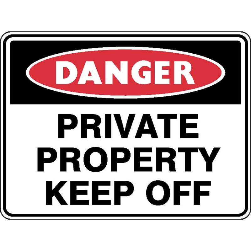 Private Property Keep Out Signs New  330x100 Australian Made 