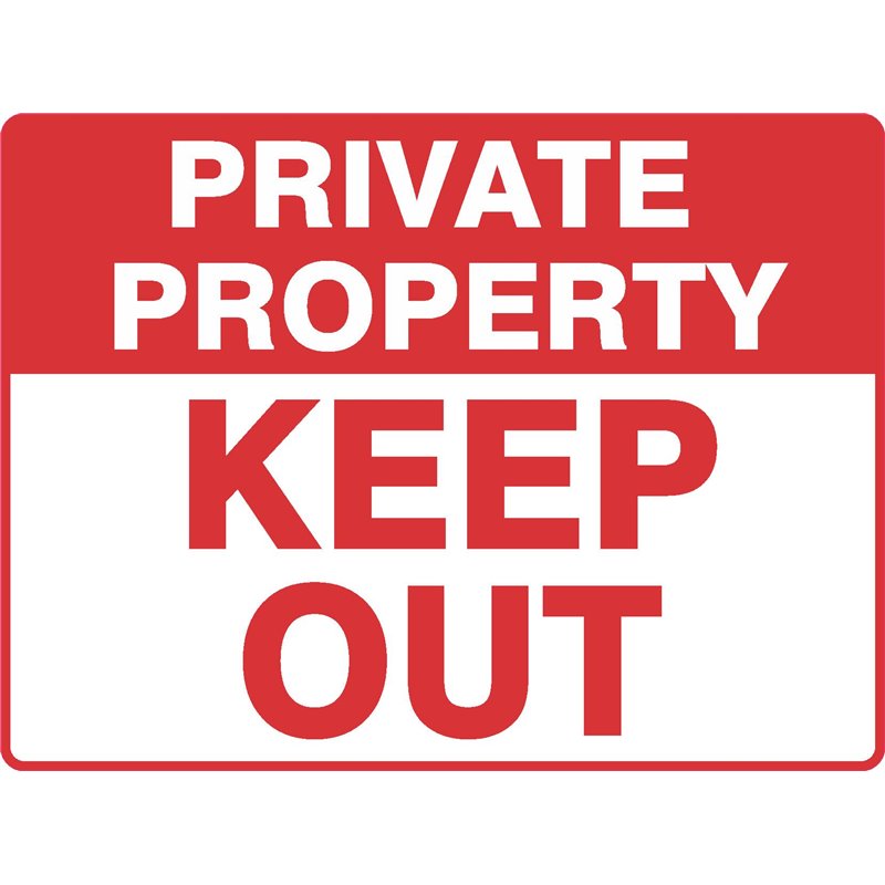 GENERAL PRIVATE PROPERTY KEEP OUT